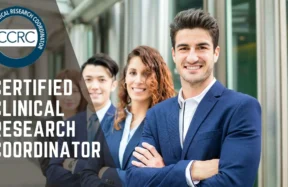 Certified Clinical Research Coordinator ( CCRC Certification)